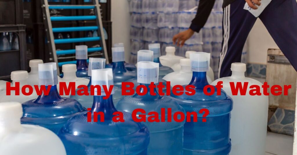 How Many Bottles of Water in a Gallon?