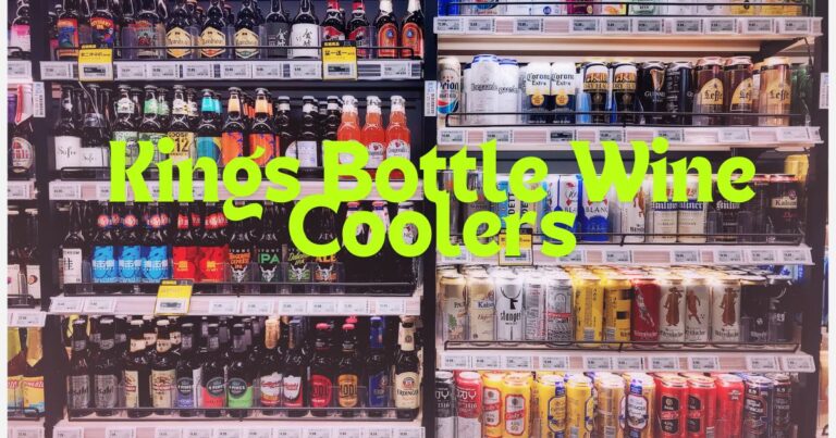 Kings Bottle Wine Coolers